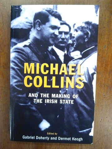 Michael Collins - Making the Irish State - Click Image to Close
